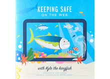 Load image into Gallery viewer, Keeping Safe on the Web with Kyle the Kingfish
