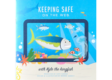 Load image into Gallery viewer, Keeping Safe on the Web with Kyle the Kingfish